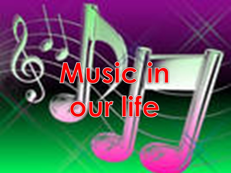 Music in our life